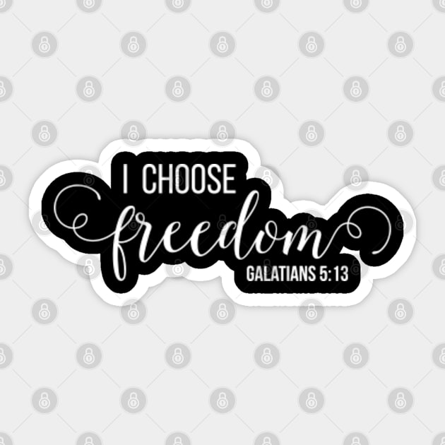 I Choose Freedom, Christian Design Sticker by ChristianLifeApparel